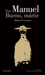 San Manuel bueno, martir, Miguel De Unamuno - EDELVIVES