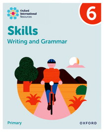 OXFORD UNIVERSITY PRESS, New Oxford International Skills: Writing And Grammar: Practice Book 6