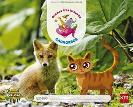SM, Proyecto Explora Cachorros 3 años 3º trimestre infantil 2017