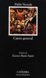 Canto general, Pablo Neruda - CATEDRA