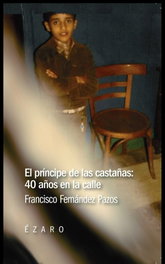 El príncipe de las castañas, Francisco Fernández Pazos - Ezaro Editorial