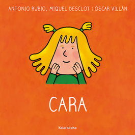 KALANDRAKA Cara, Antonio Rubio - KALANDRAKA