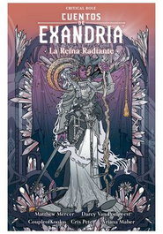 Cuentos De Exandria: La Reina Radiante