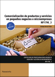 Comercialización de productos y servicios en pequeños negocios o microempresas, Enrique García Prado - PARANINFO