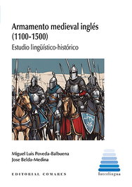 COMARES, ARMAMENTO MEDIEVAL INGLÉS (1100-1500) - POVEDA-BALBUENA, MIGUEL LUIS/ BELDA-MEDINA, JOSÉ