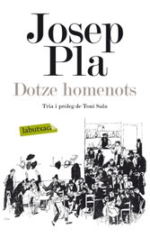 Dotze homenots, Josep Pla - LABUTXACA