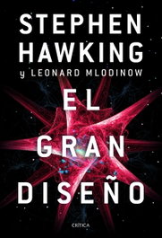 El Gran Diseño, Stephen Hawking; Leonard Mlodinow - CRITICA