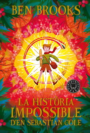 BLACKIE BOOKS, La història impossible d'en Sebastian Cole - Ben Brooks