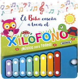 SUSAETA EDICIONES, El búho enseña a tocar el xilófono - SUSAETA EDICIONES