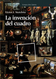 La invención del cuadro, Victor I. Stoichita - CATEDRA