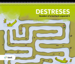 TEXT EDUCACIO, QUADERN ORIENTACIÓ ESPACIAL 3 5 ANYS DESTRESSES - TEXT EDUCACIO