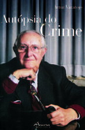 Autopsia do crime, Artur Varatojo - ÂNCORA EDITORA