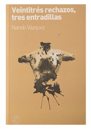 Veintitrés rechazos tres entradillas, Nando Vázquez - ELVIRA EDITORIAL
