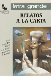 Relatos a la carta, Varios autores - POPULAR