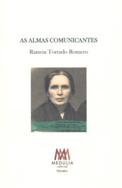 As almas comunicantes, Ramón Torrado Romero - Medulia