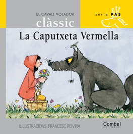 COMBEL La Caputxeta Vermella, Wilhelm Grimm i Jacob - El Cavall Volador