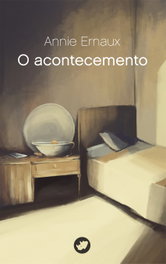 O Acontecemento, Annie Ernaux - RINOCERONTE EDITORA S.L.