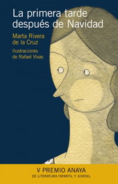La primera tarde después de Navidad, Marta Rivera de la Cruz - ANAYA