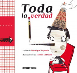 Toda la verdad, Ixchel Estrada; Monique Zepeda - OCEANO TRAVESIA