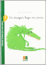Un dragón bajo mi cama, María José Marrodan Girones - ICCE PUBLICACIONES