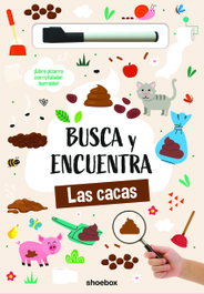 SHOEBOX MEDIA, Las cacas (Busca y Encuentra)