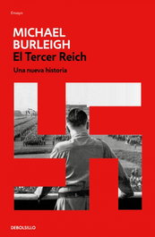 DEBOLSILLO, El Tercer Reich, Michael Burleigh - DEBOLSILLO