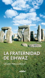 La fraternidad de eihwaz, César Mallorquí del Corral - EDEBE
