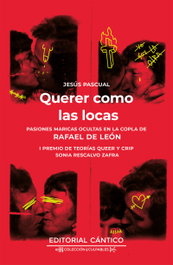 Querer como las locas, Jesús Pascual - ALMUZARA EDITORIAL