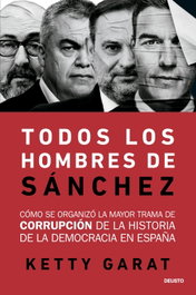 Todos los hombres de Sánchez, Ketty Garat - DEUSTO