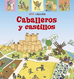 LAROUSSE Caballeros y Castillos
