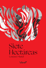 Siete Hectáreas, Lorenzo Muriel - CLARET