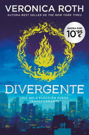 Divergente 1 - Divergente, Veronica Roth - B DE BOLSILLO