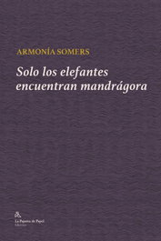 Solo los elefantes encuentran mandrágora, Armonía Somers - LA PAJARITA DE PAPEL