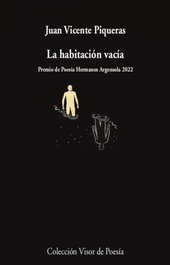 VISOR EDITORIAL La habitación vacía, Juan Vicente Piqueras - VISOR EDITORIAL