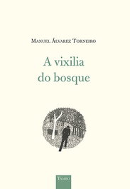 FAKTORIA K DE LIBROS, A vixilia do bosque, Manuel Álvarez Torneiro