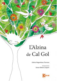 EDITA, L'Alzina de Cal Gol - KAIRAT