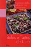 Bolos Tartes de Fruta Pastelaria e Bolos Deliciosos, VV.AA. - DINALIVRO