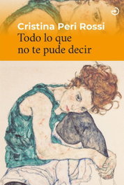 Todo lo que no te pude decir, Cristina Peri Rossi - MENOSCUARTO
