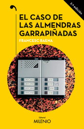 El caso de las almendras garrapiñadas, Francesc Baena Garcia - MILENIO EDITORIAL
