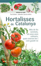 Hortalisses de Catalunya, Toni Llobet; Salvador Garcia-arbós - COSSETANIA EDICIONS