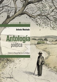 Antología poética, Antonio Machado - ANAYA