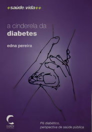 A Cinderela da Diabetes, Edna Pereira - CLIMEPSI EDITORES