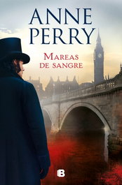 Mareas de sangre (Detective William Monk 24), Anne Perry - EDICIONES B