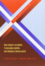 Ideas viajeras y su objetos, Gloria Chicote - IBEROAMERICANA - VERVUERT