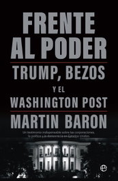 Frente al poder, Martin Baron - LA ESFERA DE LOS LIBROS