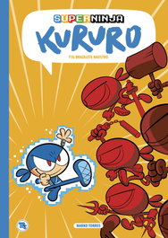 SUPERNINJA KURURO Y EL BRAZALETE MAESTRO, Marko Torres - BANG