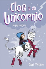 B DE BLOK, Amigas mágicas (Cloe y su Unicornio 6), Dana Simpson - B DE BLOK