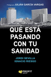 PROFIT ¿QUÉ ESTÁ PASANDO CON TU SANIDAD?