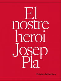 El nostre heroi josep pla, Enric Vila - BONPORT EDICIONS