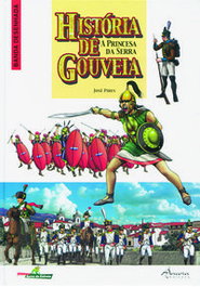 ÂNCORA EDITORA, HISTÓRIA DE GOUVEIA – A PRINCESA DA SERRA, José Pires